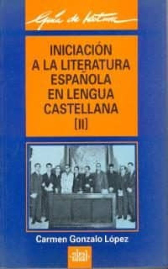 Iniciacion A La Literatura Española En Lengua Castellana