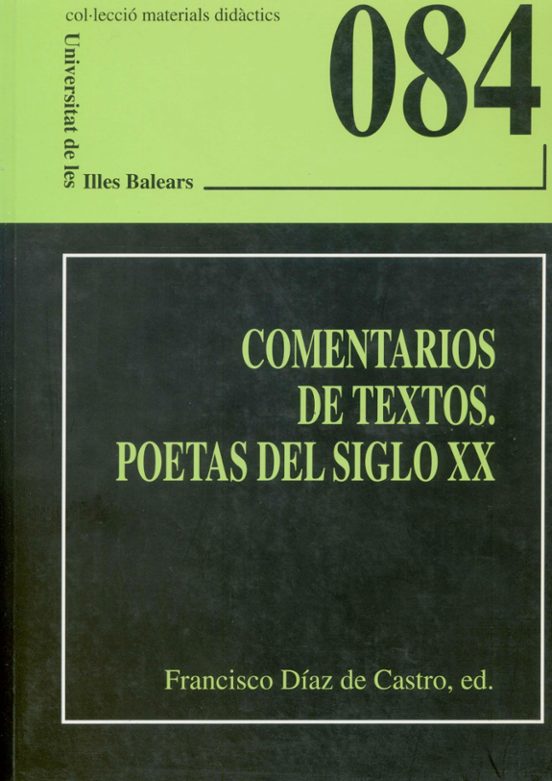 Comentarios De Textos. Poetas Del Siglo XX