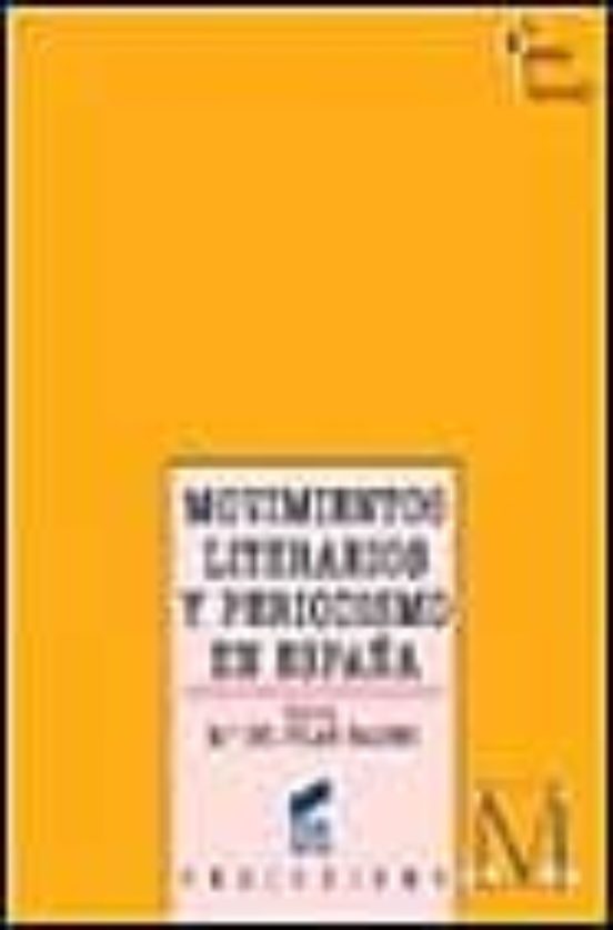 Movimientos Literarios Y Periodismo En España