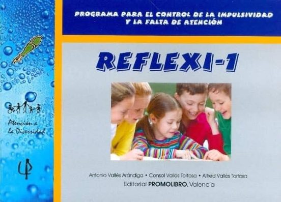 Reflexi-1. Programa Para El Control De La Impulsividad Y La Falta De A