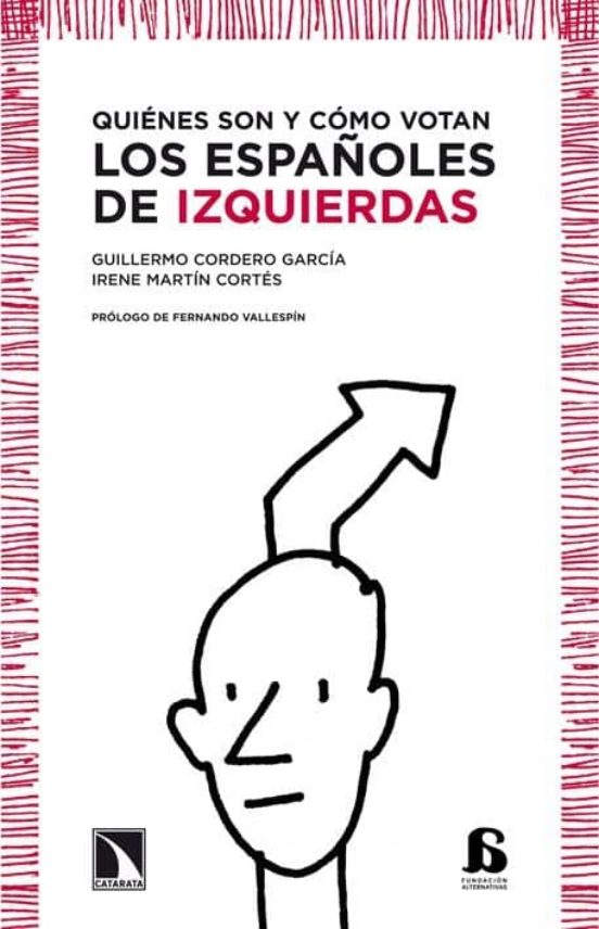 Quiénes Son Y Cómo Votan Los Españoles De Izquierdas