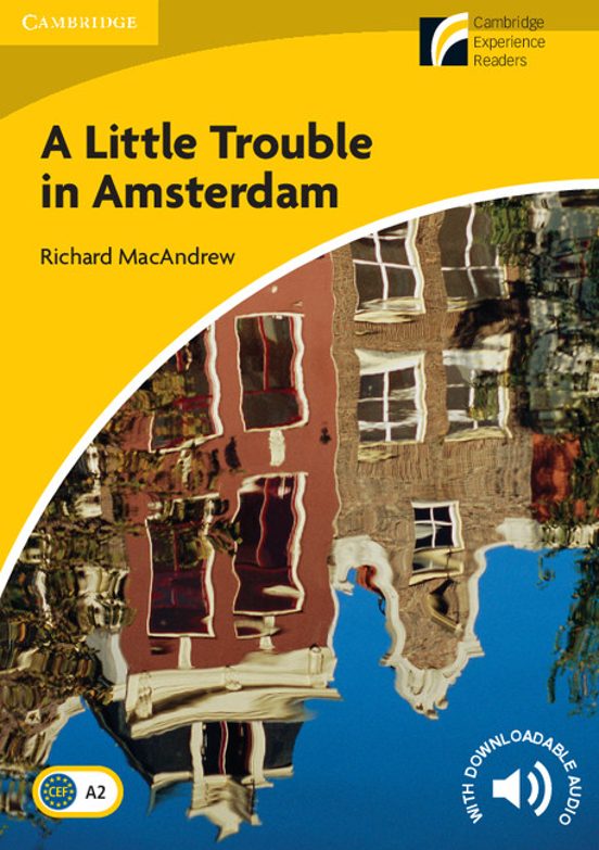 Little Trouble in Amsterdam Level 2 Elementary/lower-Intermediate