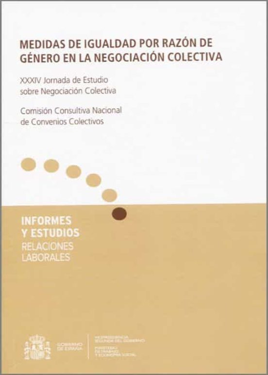 Medidas De Igualdad Por Razón De Género En La Negociación Colectiva