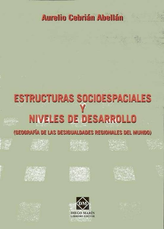 Estructuras Socioespaciales Y Niveles De Desarrollo