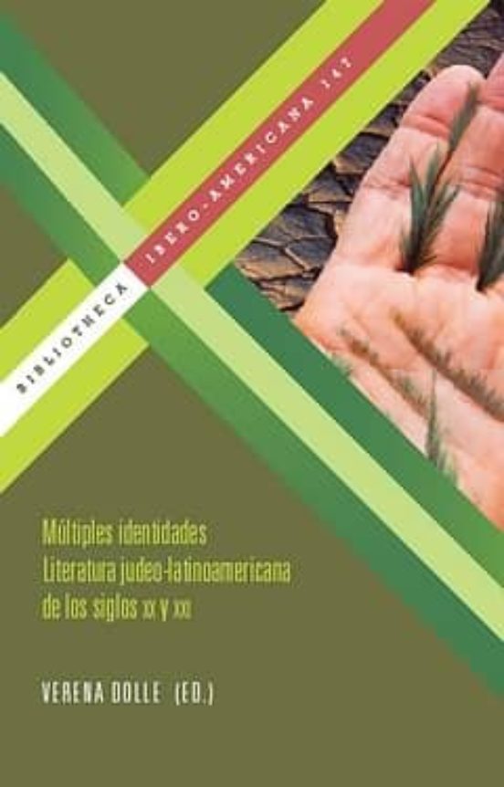 Multiples Identidades. Literatura Judeo-latinoamericana De Los Si Glos