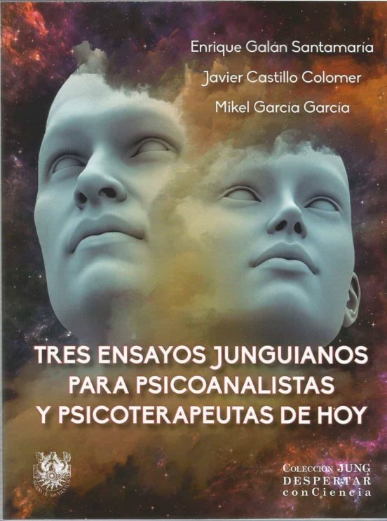 Tres Ensayos Junguianos Para Psicoanalistas Y Psicoterapeutas De Hoy