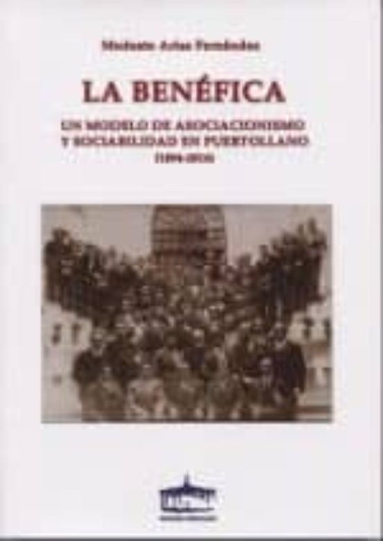 La Benefica Un Modelo De Asociacionismo Y Sociabilidad En Peurtollano