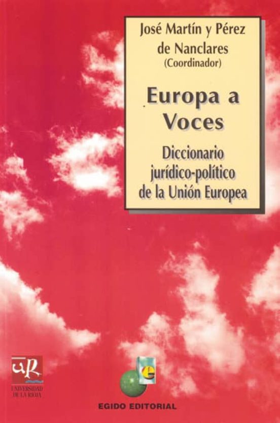 Europa A Voces: Diccionario Juridico-politico De La Union Europea