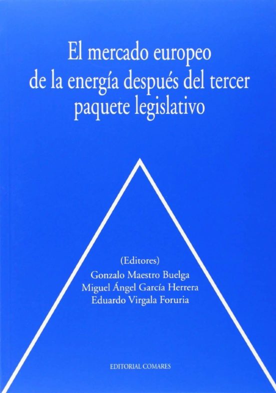 Mercado Europeo De La Energía Después Del Tercer Paquete Legislat Ivo