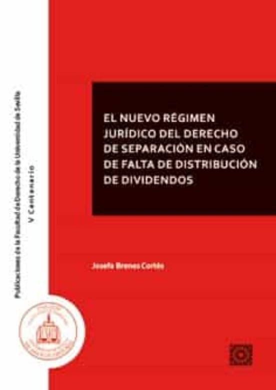 El Nuevo Régimen Jurídico Del Derecho De Separación En Caso De Falta De Distribución De Dividendos