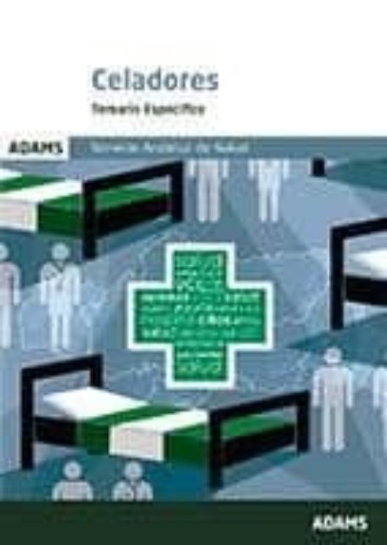 Temario Específico De Celadores Del Servicio Andaluz De Salud