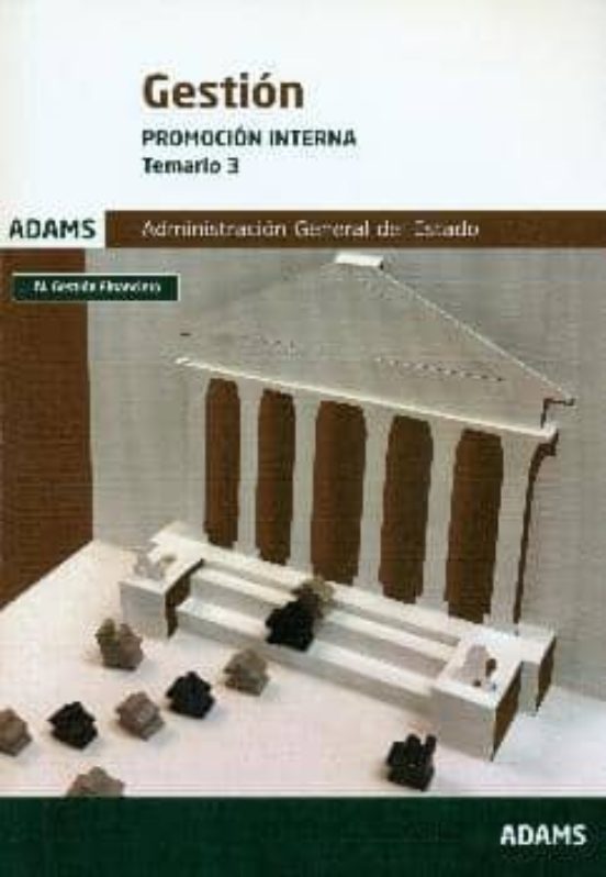 Gestion Administracion General Del Estado. Promocion Interna: Temario