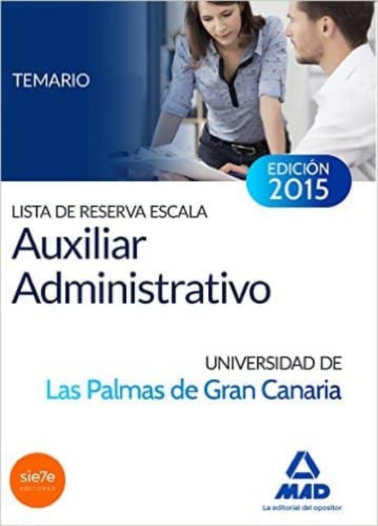 Lista De Reserva Escala Auxiliar Administrativo De La Universidad De Las Palmas De Gran Canaria. Temario