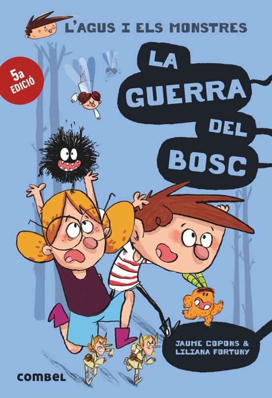 L Agus I Els Monstres 4: La Guerra Del Bosc