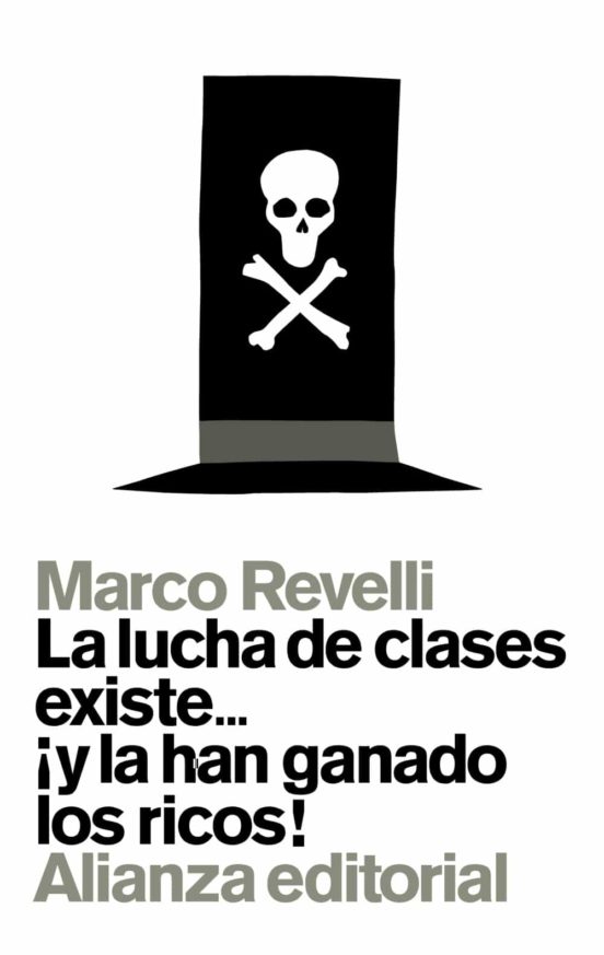 La Lucha De Clases Existe ¡y La Han Ganado Los Ricos!