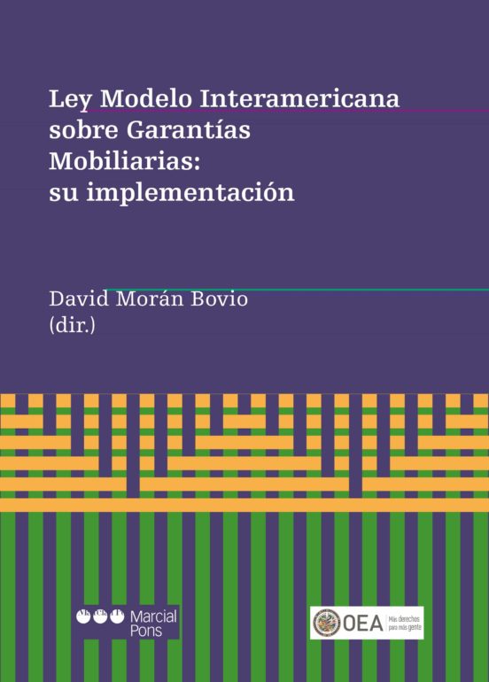 Ley Modelo Interamericana Sobre Garantias Mobiliarias Su Implementació