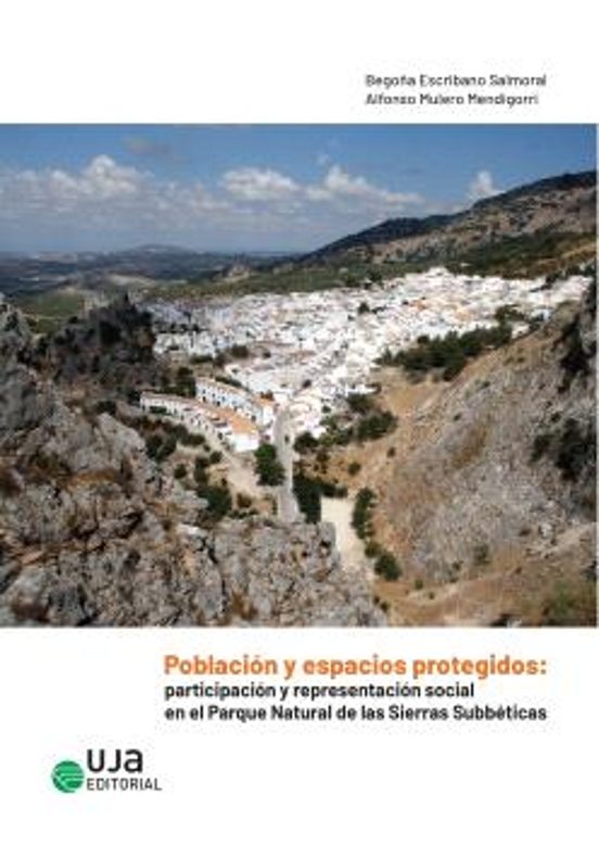 Población Y Espacios Protegidos: Participación Y Representación Social En El Parque Natural De Las Sierras Subbéticas