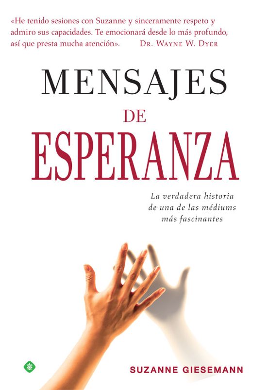 Mensajes de Esperanza: La Verdadera Historia de una de las Mediums Mas