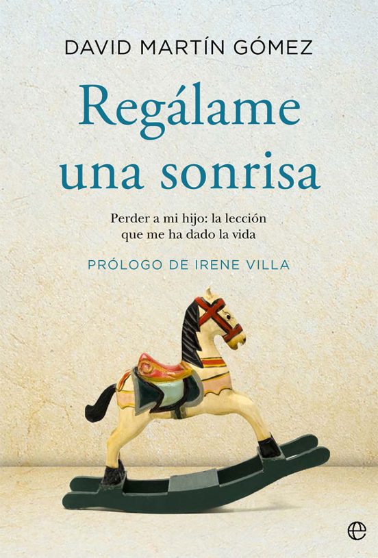 Regálame Una Sonrisa. Perder A Mi Hijo: La Lección Que Me Ha Dado La V