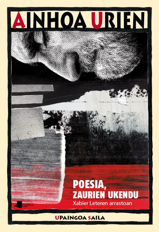 Poesia Zaurien Ukendu Xabier Leteren Arrastoan