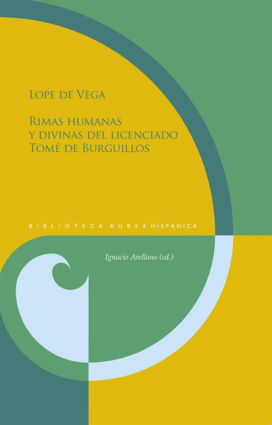Rimas Humanas Y Divinas Del Licenciado Tome De Burguillos