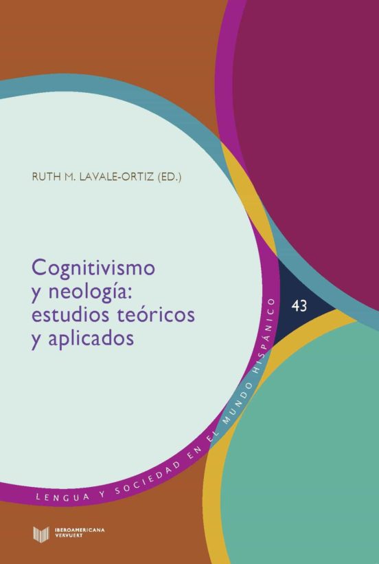 Cognitivismo Y Neologia: Estudios Teoricos Y Aplicados
