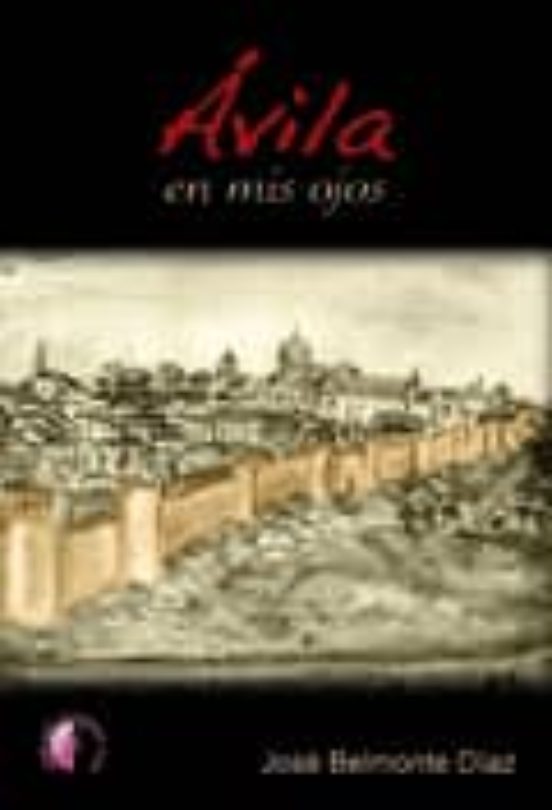 Avila en Mis Ojos