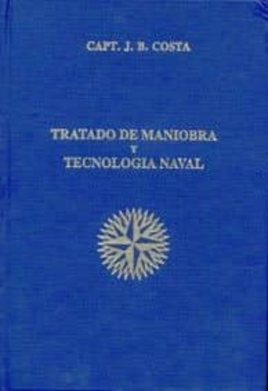 Tratado Maniobra Y Tecnologia Naval