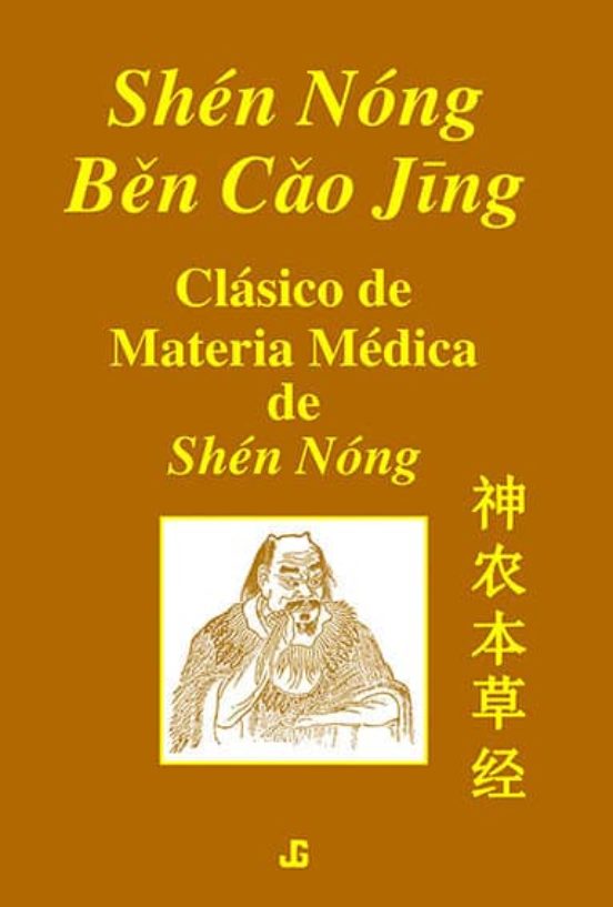 Shen Nong Ben Cao Jing. Clasico Materia Medica De Shen Nong