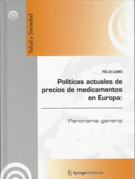Politicas Actuales De Precios De Medicamentos En Europa: Panorama Gene
