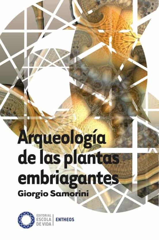Arqueología De Las Plantas Embriagantes