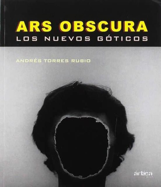 Ars Obscura. Los Nuevos Goticos