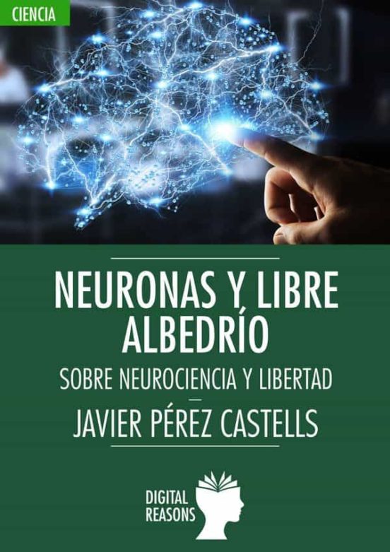 Neuronas Y Libre Albedrio