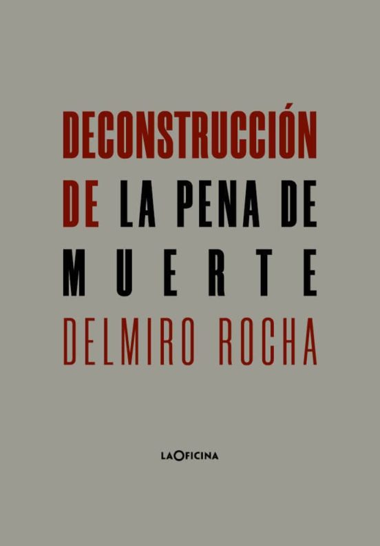 Deconstrucción De La Pena De Muerte