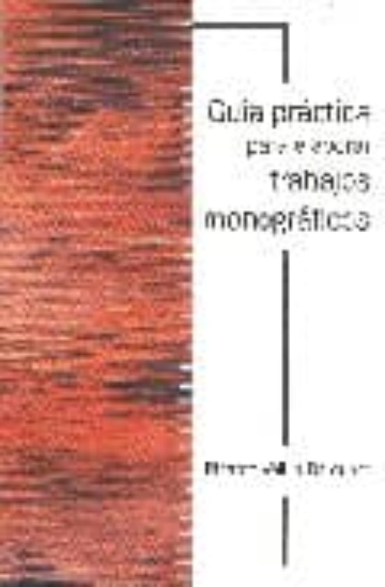Guia Practica Para Elaborar Trabajos Monograficos