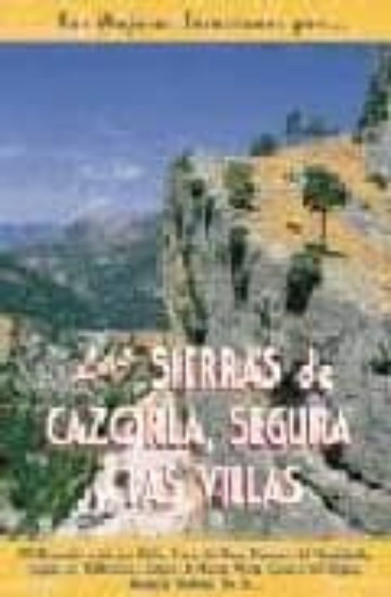 Las Mejores Excursiones Por Las Sierras De Cazorla Segura Y Las Villas