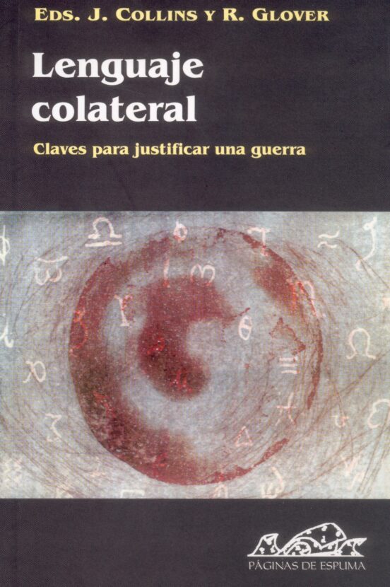 Lenguaje Colateral: Claves para Justificar una Guerra