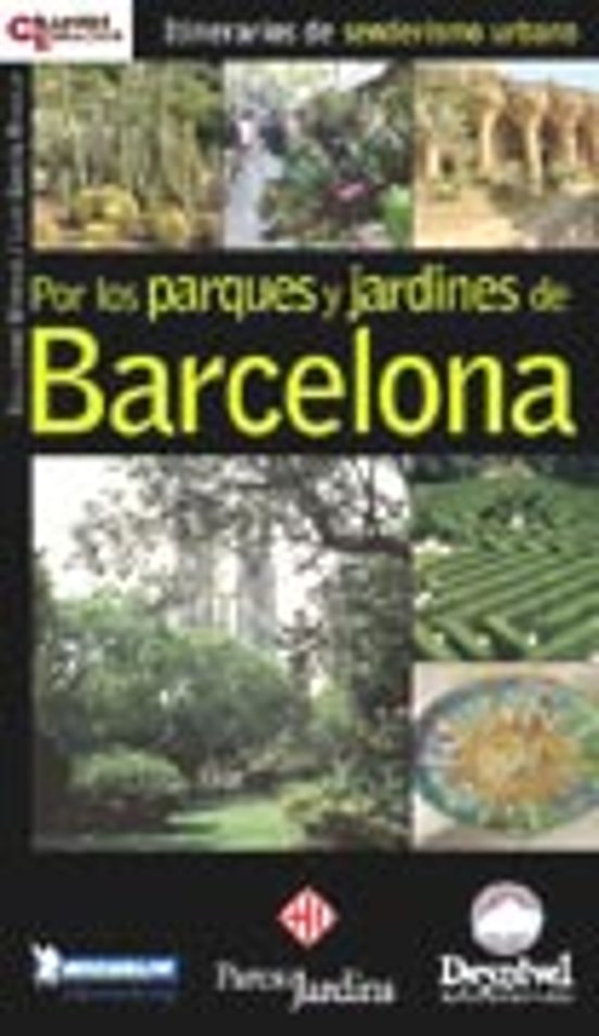 Por Los Parques Y Jardines De Barcelona