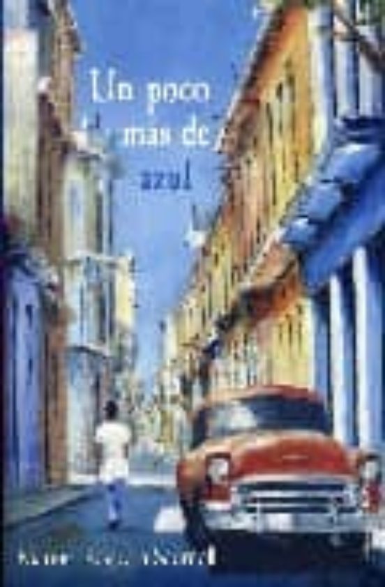 Un Poco Más De Azul
