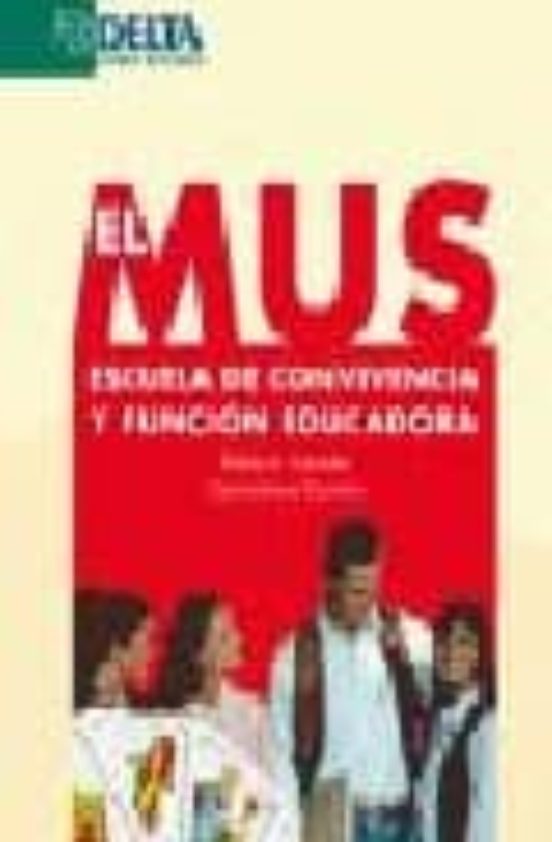 El Mus: Escuela De Convivencia Y Funcion