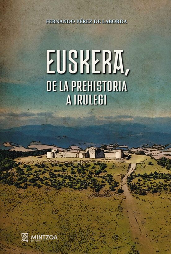 Euskera de la Prehistoria a Irulegi