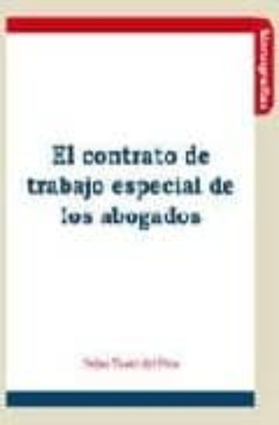 El Contrato De Trabajo Especial De Los Abogados