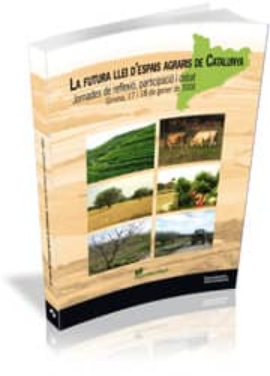 Futura Llei D Espais Agraris De Catalunya