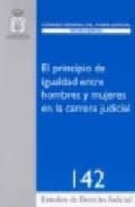 Principio De Igualdad Entre Hombres Y Mujeres De La Carrera Judic Ial