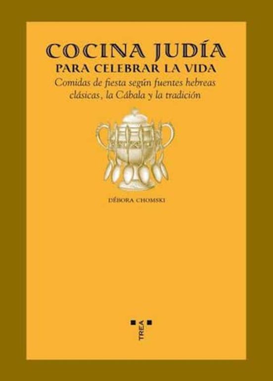 Cocina Judía Para Celebrar La Vida