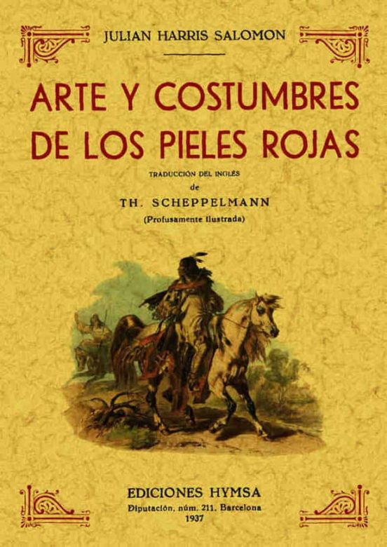 Arte Y Costumbres De Los Pieles Rojas