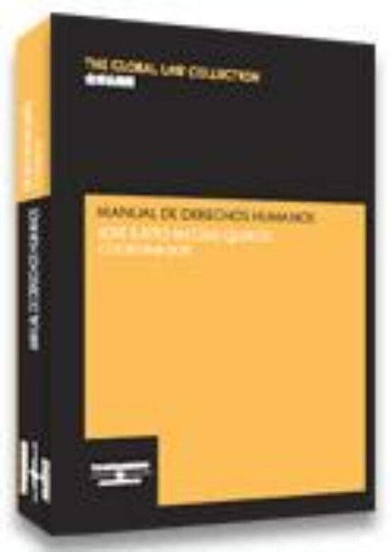 Manual De Derechos Humanos: Los Derechos Humanos En El Siglo Xxi