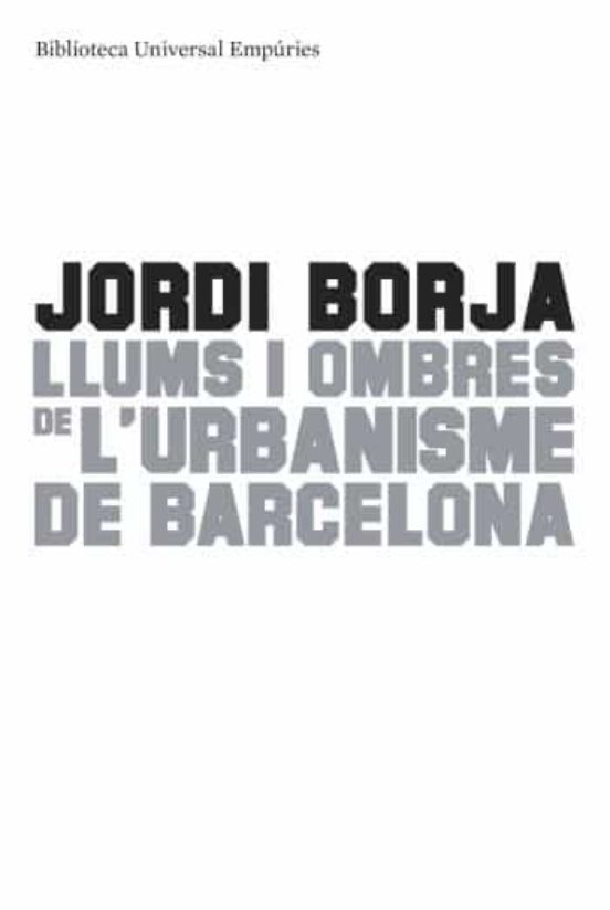 Llums I Ombres De L Urbanisme A Barcelona