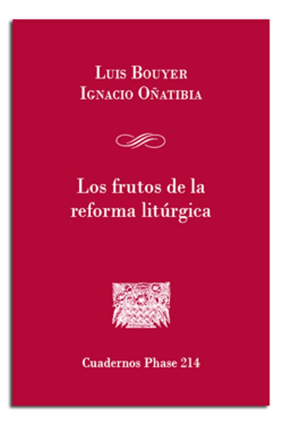 Los Frutos De La Reforma Litúrgica