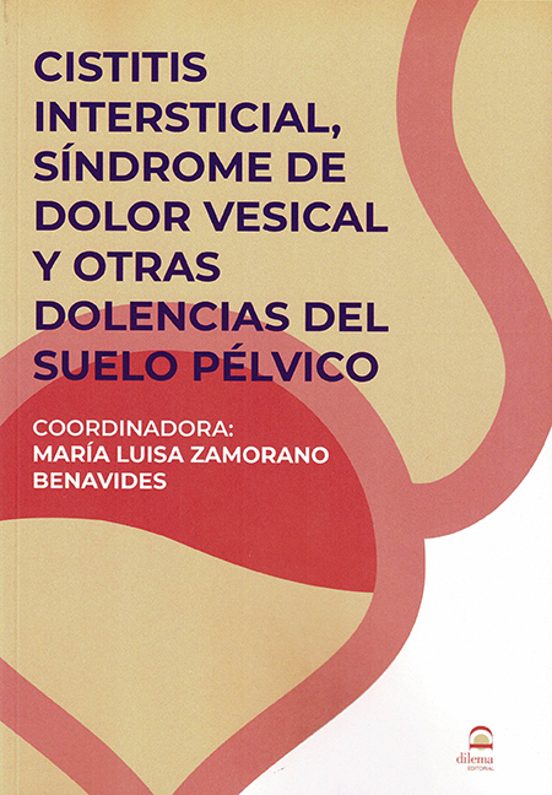 Cistitis Intersticial Síndrome De Dolor Vesical Y Otras Dolencias Del